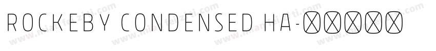 Rockeby Condensed Ha字体转换